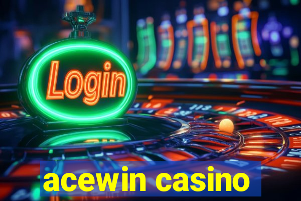 acewin casino